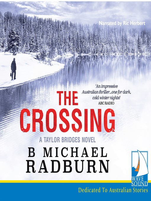 Title details for The Crossing by B. Michael Radburn - Wait list